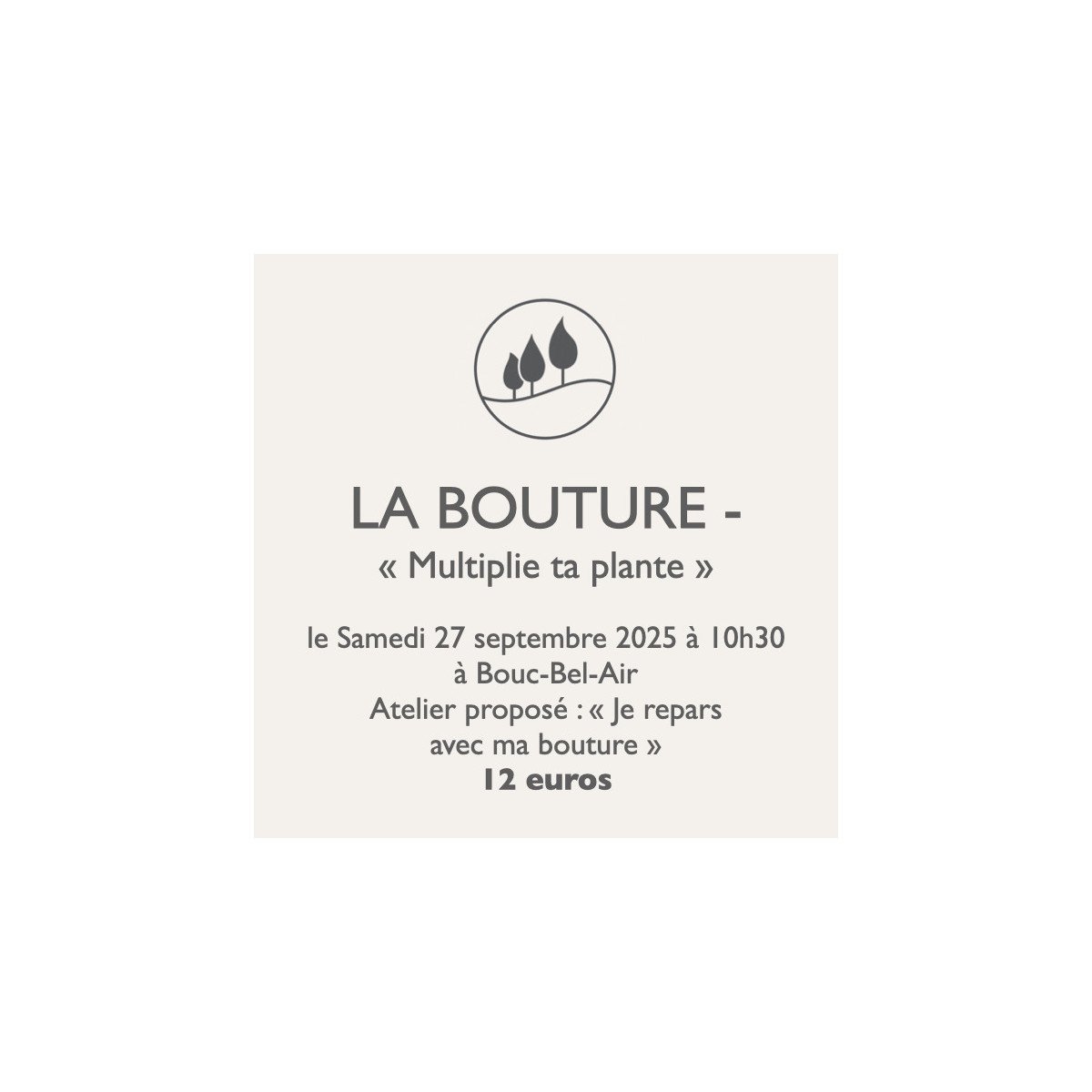 Atelier jardinage - La Bouture