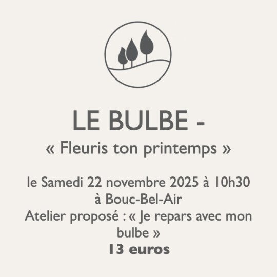 Atelier jardinage - Le Bulbe