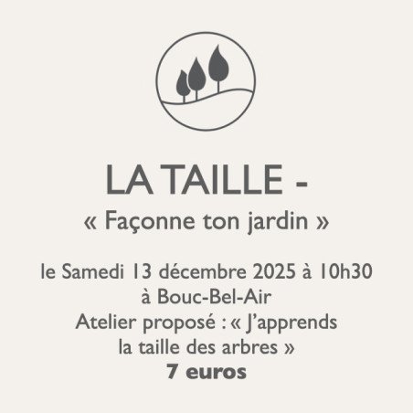 Atelier jardinage - La Taille