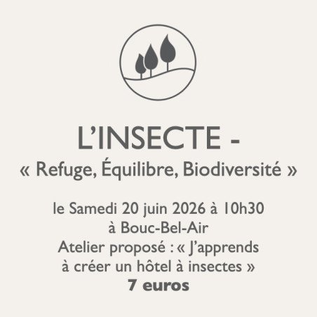 Atelier jardinage - L'Insecte